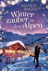Winterzauber in den Alpen - Mandy Baggot - 9783442496815