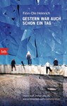 Gestern war auch schon ein Tag - Finn-Ole Heinrich - 9783442713189