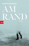 Am Rand - Hans Platzgumer - 9783442716227