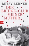 Der Bridge-Club meiner Mutter - Betsy Lerner - 9783442719082