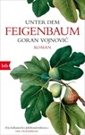 Unter dem Feigenbaum - Goran Vojnovic - 9783442719228