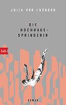Die Hochhausspringerin - Julia von Lucadou - 9783442719730