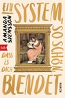 Ein System, so schön, dass es dich blendet - Amanda Svensson - 9783442719952