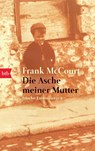 Die Asche meiner Mutter - Frank McCourt - 9783442723072
