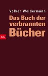 Das Buch der verbrannten Bücher - Volker Weidermann - 9783442737383