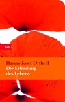 Die Erfindung des Lebens - Hanns-Josef Ortheil - 9783442746354