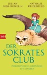 Der Sokrates-Club - Julian Nida-Rümelin ; Nathalie Weidenfeld - 9783442747979