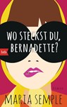 Wo steckst du, Bernadette? - Maria Semple - 9783442748518