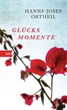 Glücksmomente - Hanns-Josef Ortheil - 9783442749652