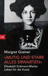 "Mutig und stark alles erwarten" - Margret Greiner - 9783442759637