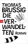 Die Verwandelten - Thomas Brussig - 9783442770984