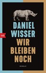Wir bleiben noch - Daniel Wisser - 9783442772230