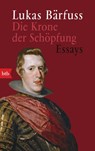 Die Krone der Schöpfung - Lukas Bärfuss - 9783442772391