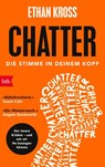Chatter - Die Stimme in deinem Kopf - Ethan Kross - 9783442773428