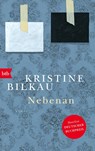 Nebenan - Kristine Bilkau - 9783442773619