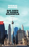 Das gibts in keinem Russenfilm - Thomas Brussig - 9783442774029