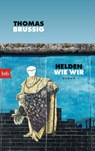 Helden wie wir - Thomas Brussig - 9783442774043