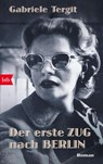Der erste Zug nach Berlin - Gabriele Tergit - 9783442774258