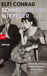 Schneeflocken wie Feuer - Elfi Conrad - 9783442775156
