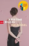 Halbinsel - Kristine Bilkau - 9783442776078