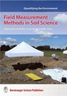 Field Measurement Methods in Soil Science - Stefan Wessel-Bothe ; Lutz Weihermüller - 9783443011093