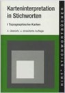 Karten-Interpretationen in Stichworten 1 - Armin Hüttermann - 9783443031107