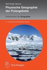 Physische Geographie der Polargebiete - Wolf Dieter Blümel - 9783443071530