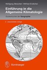 Einführung in die Allgemeine Klimatologie - Wolfgang Weischet ; Wilfried Endlicher - 9783443071554