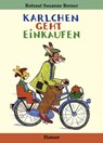 Karlchen geht einkaufen - Rotraut Susanne Berner - 9783446202603