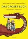 Das große Buch - Nikolaus Heidelbach ; Franz Hohler - 9783446233126