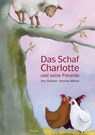 Das Schaf Charlotte und seine Freunde - Anu Stohner ; Henrike Wilson - 9783446236677