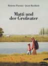 Matti und der Großvater - Roberto Piumini - 9783446236967