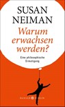 Warum erwachsen werden? - Susan Neiman - 9783446247765