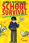 School Survival 02. Lasst mich hier raus! - James Patterson ; Chris Tebbetts - 9783446248335
