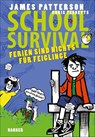 School Survival 04 - Ferien sind nichts für Feiglinge - James Patterson ; Chris Tebbetts - 9783446250871