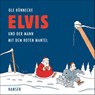 Elvis und der Mann mit dem roten Mantel - Ole Könnecke - 9783446253148