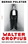 Walter Gropius - Bernd Polster - 9783446262638