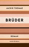Brüder - Jackie Thomae - 9783446264151