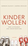 Kinder wollen - Barbara Bleisch ;  Andrea Büchler - 9783446265752