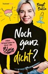 Noch ganz dicht? - Birgit Bulla - 9783446267992