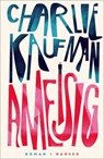 Ameisig - Charlie Kaufman - 9783446268333