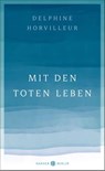 Mit den Toten leben - Delphine Horvilleur - 9783446272293