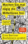 Machen Sie mal zügig die Mitteltüren frei - Susanne Schmidt - 9783446272903