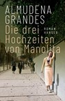 Die drei Hochzeiten von Manolita - Almudena Grandes - 9783446274013