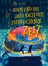 Adam und die Jagd nach der zerbrochenen Zeit - G. Z. Schmidt - 9783446275973