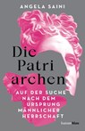 Die Patriarchen - Angela Saini - 9783446276741