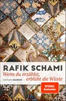 Wenn du erzählst, erblüht die Wüste - Rafik Schami - 9783446277465