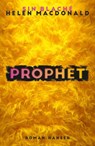 Prophet - Helen Macdonald ; Sin Blaché - 9783446277557
