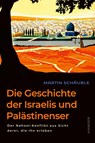 Die Geschichte der Israelis und Palästinenser - Martin Schäuble - 9783446279339