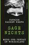 Sage nichts - Patrick Radden Keefe - 9783446279391